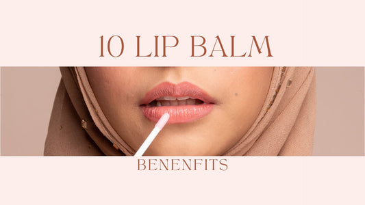 Lip balm benefits