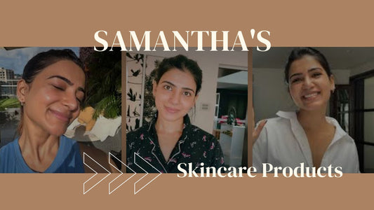 Samantha skincare products